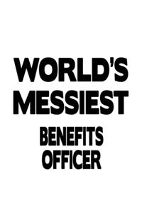 World's Messiest Benefits Officer