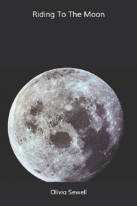 Riding To The Moon