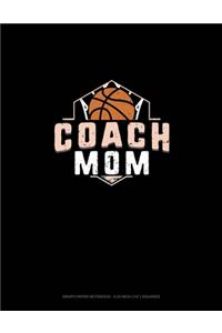 Coach Mom (Basketball)