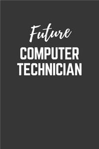Future Computer Technician Notebook