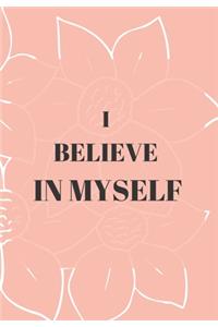 I Believe in Myself