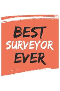 Best surveyor Ever surveyors Gifts surveyor Appreciation Gift, Coolest surveyor Notebook A beautiful