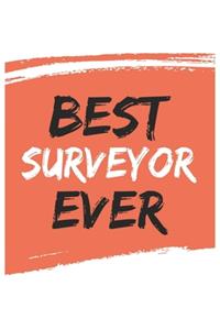 Best surveyor Ever surveyors Gifts surveyor Appreciation Gift, Coolest surveyor Notebook A beautiful