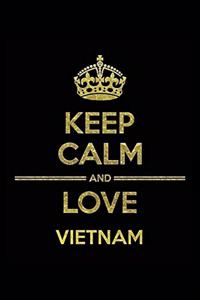 KEEP CALM AND LOVE VIETNAM Notebook