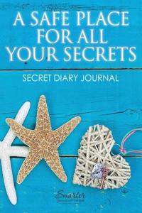 Safe Place for All Your Secrets - Secret Diary Journal