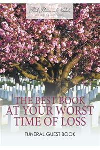 The Best Book at Your Worst Time of Loss, Funeral Guest Book