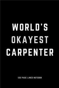 World's Okayest Carpenter