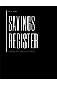 Savings Register with 2019-2020-2021-2022 Calendars: Checkbook Registers For Personal Checkbook; Checking Account Transaction Register; 6 Column Payment Record, Record and Tracker Log Book, Personal Ch