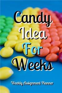 Candy Idea For Weeks