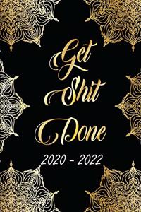 2020-2022 Get Shit Done