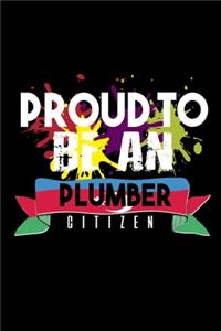 Proud to be an plumber citizen