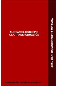 Alinear El Municipio a la Transformación