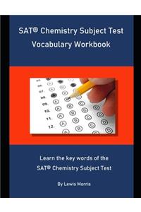 SAT Chemistry Subject Test Vocabulary Workbook