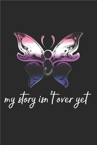 My Story Isn't Over Yet