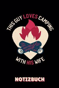 This Guy Loves Camping with His Wife Notizbuch