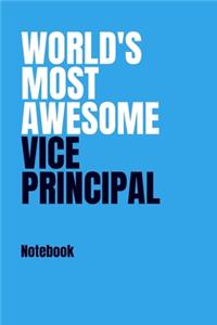 World's Most Awesome Vice Principal Notebook