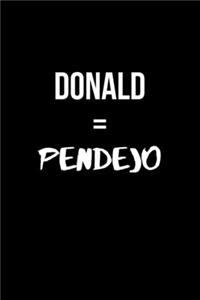 Donald = Pendejo