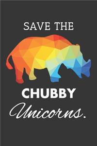 Save The Chubby Unicorns Notebook: Lined Journal, 120 Pages, 6 x 9, Affordable Gift Journal Matte Finish