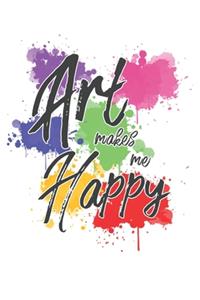 Art Makes Me Happy