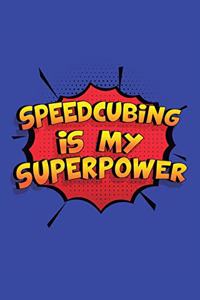 Speedcubing Is My Superpower