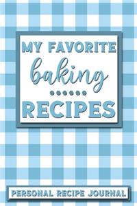 My Favorite Baking Recipes