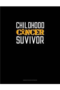 Childhood Cancer Survivor