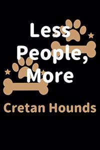 Less People, More Cretan Hounds