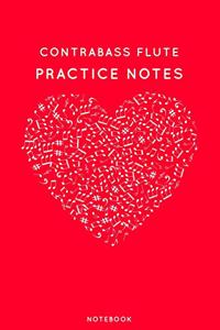 Contrabass flute Practice Notes
