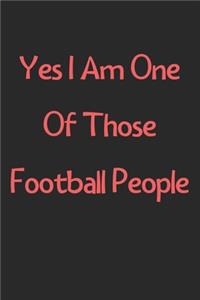 Yes I Am One Of Those Football People