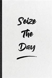 Seize The Day