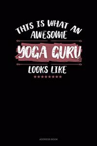 This Is What An Awesome Yoga Guru Looks Like