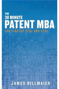 The 30 Minute Patent MBA