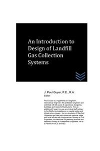 Introduction to Design of Landfill Gas Collection Systems