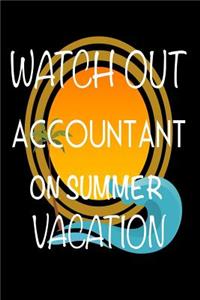 Watch Out Accountant On Summer Vacation