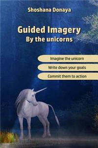 Guided Imagery by the unicorns