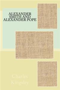 Alexander Smith and Alexander Pope
