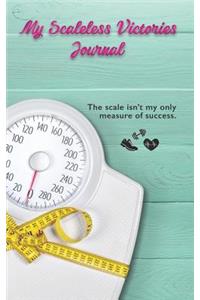 My Scaleless Victories Journal