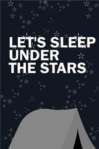 Let's Sleep Under the Stars