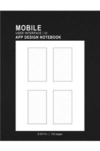 Mobile User Interface/UI App Design Notebook