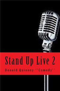 Stand Up Live 2