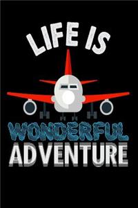Life Is A Wonderful Adventure