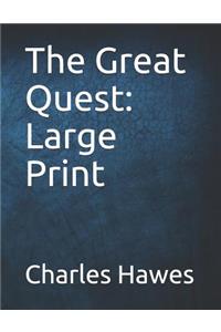 The Great Quest: Large Print