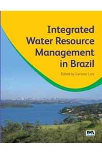 Integrated Water Resource Management in Brazil