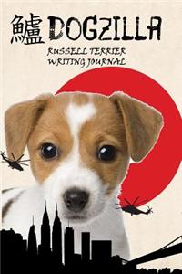 Dogzilla Russell Terrier Writing Journal