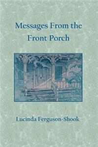 Messages From the Front Porch