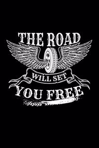 The Road Will Set You Free