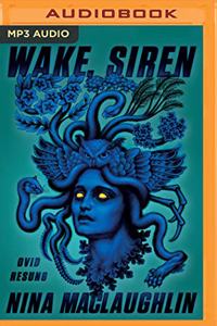 Wake, Siren