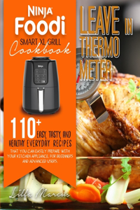 Ninja Foodi Smart XL Grill Cookbook - Leave In Thermometer