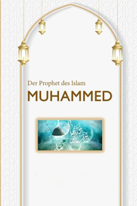 Prophet des Islam MUHAMMED