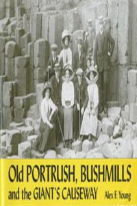 Old Portrush, Bushmills and the Giant's Causeway